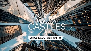 Glass Castles (Official Song) | YS | Latest English Song 2025