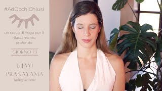 13. Ujjayi Pranayama ☽ Spiegazione #AdOcchiChiusi