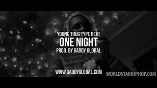 Young Thug Type Beat 2017 "One Night"