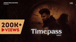 Timepass – Gavy | AR Deep | Official Music Video