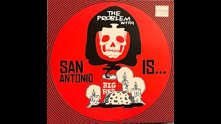 V/A "The Problem With San Antonio Is..." 7" Compilation EP  Side A