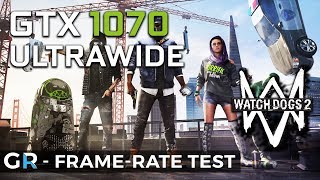 GTX 1070 WATCH DOGS 2 ULTRAWIDE | 3440x1440 | 1440p Ultrawide | 21:9 | Ultra Settings | FPS Test