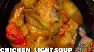 How To Make Chicken Light Soup With Fufu