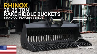 20 - 25 TON RAKE RIDDLE BUCKETS - Key Specs & Best Uses | Rhinox Group US