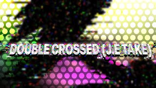 FNF x BFDI x LWP | DOUBLE CROSSED | J.E TAKE