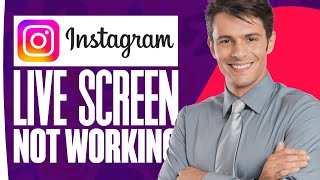 How To Fix Instagram Live Screen Not Working 2025
