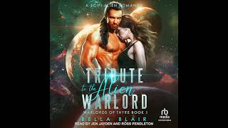 Tribute to the Alien Warlord by Bella Blair | Free Audiobook