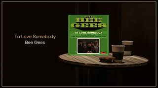 Bee Gees - To Love Somebody / FLAC
