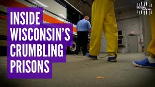 People are dying inside Wisconsin's '18th-century' prisons