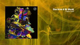 Stas Drive & Mr Morek - Piano Quilt  [Renaissance]