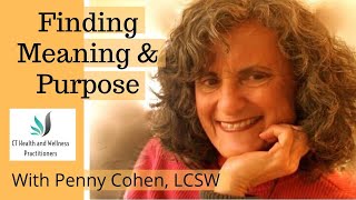 Finding Meaning and Purpose in Our Lives