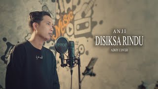 Anji - Disiksa Rindu (Adhy Cover)