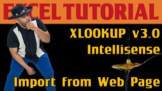 XLOOKUP v3.0;  Power Query Import from Web; Intellisense, Text.Length