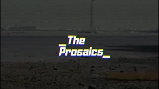 The Prosaics - Medway Towns (Official Lyric Video)