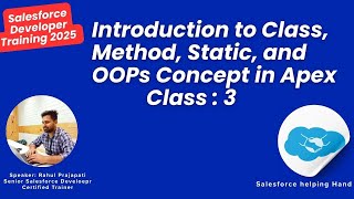 Introduction to Class, Method, Static and OOPs Concept in Apex | Day 2