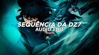 sequência da dz7 (funk br) - trashxrl [edit audio]