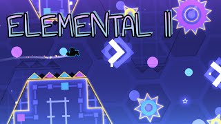 [2.2] Geometry Dash | Elemental II by Yoshme