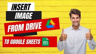 Easily Insert Google Drive Images to Google Sheets