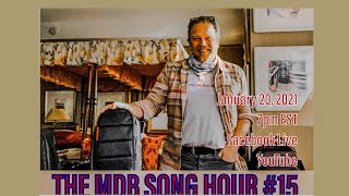 The MDB Song Hour #15 Live from The Dan Hall Broadcast Theater.