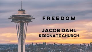 Freedom : Guest Sermon w/Jacob Dahl / November 20th, 2022