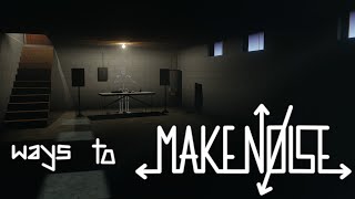 Ways To Make Noise | Make Noise