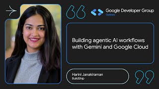 Building agentic AI workflows and tools for your agents - Harini Janakiraman | GDG Sydney April 2025