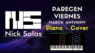 Parecen Viernes (Marck Anthony) - Cover Piano- Nick Salas
