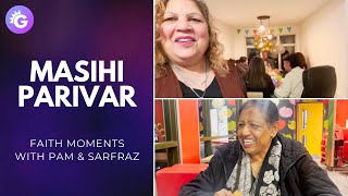 Masihi Dosti - Fellowship in Jesus | Faith Moments with Pam & Sarfraz