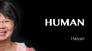 Haiyan's interview - CHINA - #HUMAN