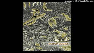 Digidub - At The Skrot (Screw Dance)