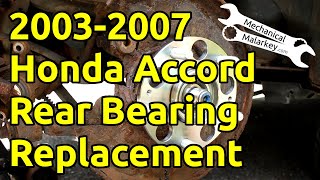 2003-2007 Honda Accord Rear Wheel Bearing Replacement