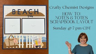 HOW TO:  Notes & Totes Scrapbook Layout