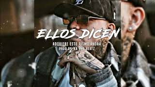 _ELLOS DICEN _ BASE DE MALEANTEO - FREESTYLE - HIP HOP INSTRUMENTAL 2022 (Prod. X Ka Eme Beatz)