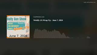 Weekly 2A Wrap Up - June 7, 2024