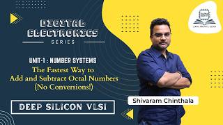 The Fastest Way to Add and Subtract Octal Numbers (No Conversions!) | Shivaram | Deep Silicon VLSI