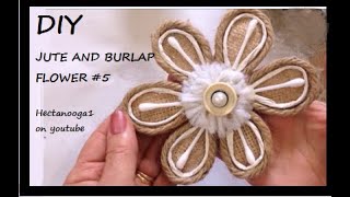JUTE AND BURLAP FLOWER #5, easy recycled flower, craft project,  Jute and Burlap crafts