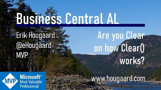 Are you Clear on how Clear() works in AL and Business Central