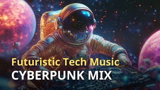 Cyberpunk Music Mix 🚀 30 Minutes of Futuristic Beats for Focus & Energy