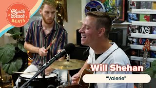 "Valerie" by Will Shehan LIVE in Myrtle Beach
