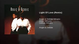 Angie & Debbie- Light Of Love Remix