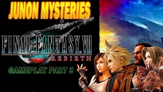 Junon Mysteries: Final Fantasy VII Rebirth Gameplay Part 3