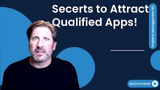 The Secrets to Attracting Top Applicants for Property Managers || Property Management 101