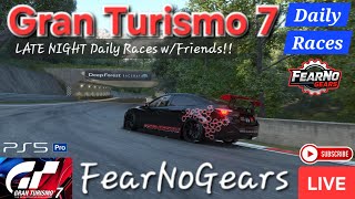 🟢LIVE🔴 Gran Turismo 7 - LATE NIGHT Daily Races & Nations Cup Practice!! Chat w/The Brigade!!