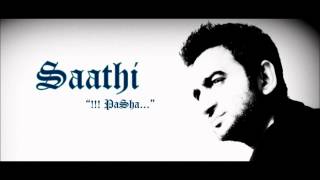 Pasha - Saathi | Freestyle Punjabi RAP | Latest Top Songs 2015 - 2016 - 2017