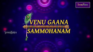 Venugana Sammohanam |  Navaraga Malliga | Promo | Live in Concerts | Carnatic Music| Seven Notes