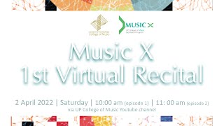 Music X 1st Virtual Recital:  Episode 1
