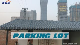 XROOF Brand  ASA Spanish 1050 Roof Sheet for parking lot.