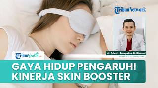 Perawatan dan Gaya Hidup Pendukung Skin Booster: Sunscreen, Tidur, Air, dan Kurangi Stres