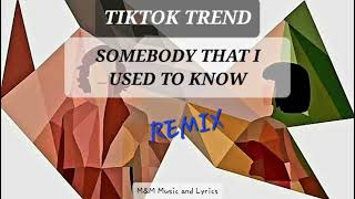 Somebody that I used to know Tiktok trend