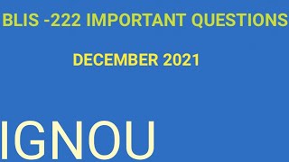 BLIS -222 IMPORTANT QUESTIONS || DECEMBER 2021.